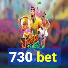 730 bet